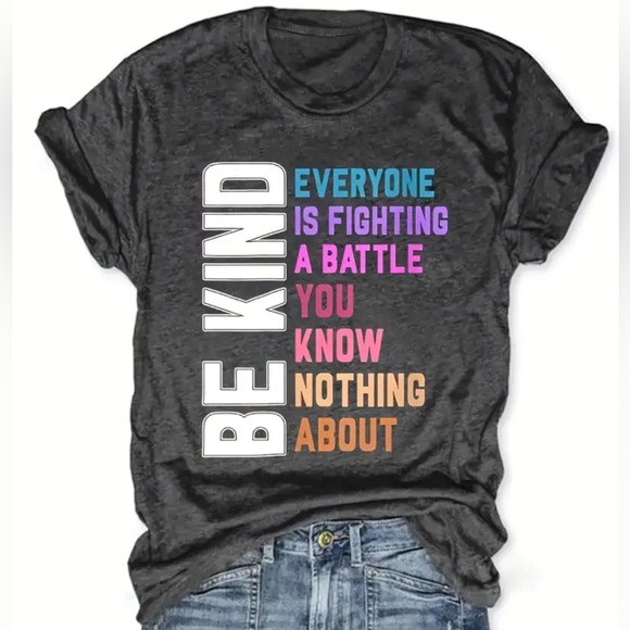 Tops - 661 ❤️ 1X Be Kind Everyone Is Fighting A Battle Tee Shirt Top
